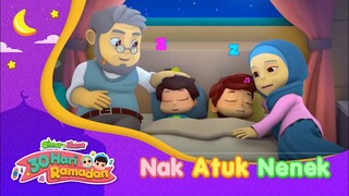 Nak Atuk Nenek | 30 Hari Ramadan | Omar & Hana