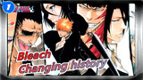 Bleach| Changing history, unchanging heart!【MAD】_1