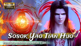 Sosok Tian Huo Zun Zhe || BTTH || #Donghua