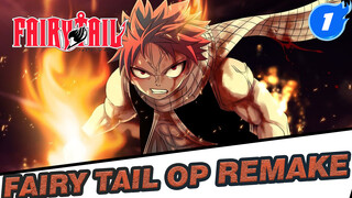 [Fairy Tail] Remake Terbaru OP Terbaik (Aku Merasa Bersemangat Lagi)_1