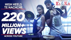 HIGH HEELS TE NACHCHE Video Song KI KA Meet Bros ft Jaz Dhami Yo Yo Honey Singh