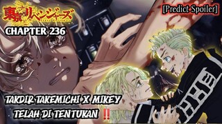 TOKYO REVENGER CHAPTER 236 -  TAKDIR TAKEMICHI DAN MIKEY TELAH DITENTUKAN !! - PREDICT SPOILER