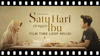 review Satu Hari Dengan Ibu: Film Time-Loop Religi