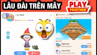 Play Together | Lâu Đài Trên Mây