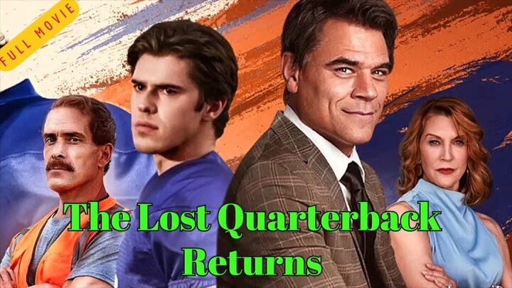 The Lost Quarterback Returns Full Movie Review & Facts Explained |. The Lost Quarterback Returns