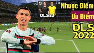 Đánh Giá Những Ưu Và Nhược Điểm Trong Dream League Soccer 2022 | DLS 22