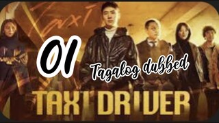 Title: TAXI Driver | Tagalog dubbed | kdrama | episode 1