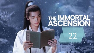 THE IMMORTAL ASCENSION EP 22 SUB INDO