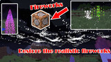 [เกม] Minecraft: ใช้บล็อกคำสั่งทำดอกไม้ไฟ! ความสมจริง99%