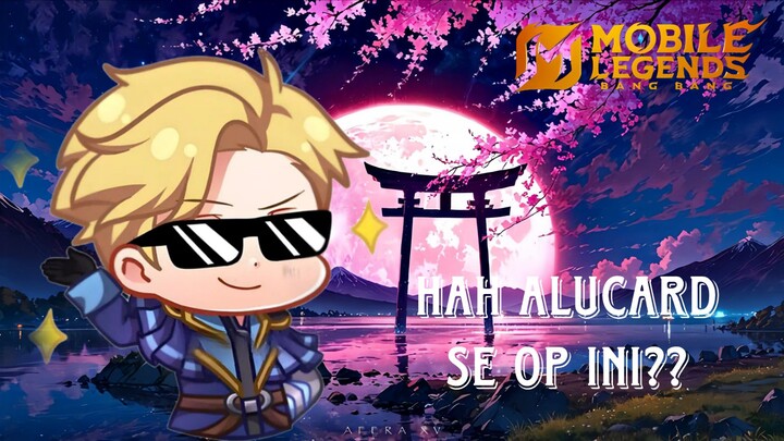 GA NYANGKA ALUCARD TERNYATA SENGERI INI ‼️