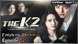 The K2 Episode 12