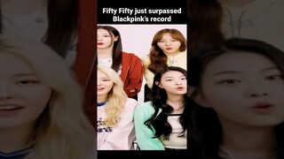 Fifty Fifty surpassed Blackpink record WOWWW #fiftyfifty #cupid #blackpink