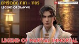 Legend of Martial Immortal Chapter 1101 - 1105 | Alur Cerita Legend Of Xianwu Dizun Emperor