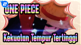 ONE PIECE | "Apakah Ini Kekuatan Tempur Tertinggi ONE PIECE?"_2