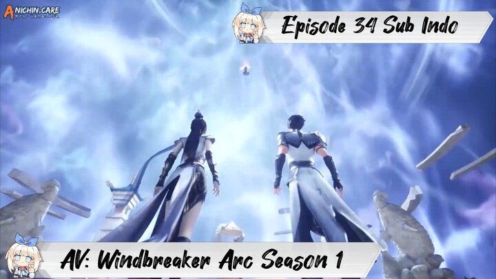 [ EPISODE 34 ] Ancient Vengeance Windbreaker Arc - 1080p Super Duper HD Sub Indo