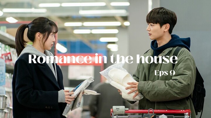 EP 9 ROMANCE IN THE HOUSE (family x melo) Sub indo NETFLIX JTBC SERIES 2024