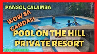 POOL ON THE HILL PRIVATE RESORT Pansol Calamba Laguna