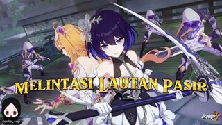 [DubIndo] Honkai Impact : Melintasi Lautan Pasir