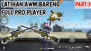 FREE FIRE - LATIHAN AWM FULL PRO PLAYER