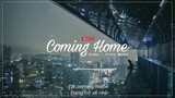 [Vietsub-Lyrics] -  Coming Home Remix - Skylar Gray - Dream Channel