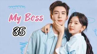 EP.35 | MY BOSS | TAGALOG DUB