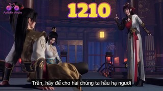 EP1210 | Dưới trạng thái thần hồn U Thiên Tuyết và Cơ Như Nguyệt cùng nhau hầu hạ Tần Trần