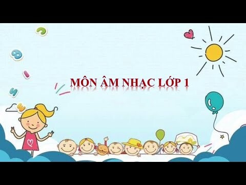 Âm Nhạc Lớp 1 - Tiết 10  - Học Hát: Lung Linh Ngôi Sao Nhỏ - Nghe Nhạc  - Trải Nghiệm Khám Phá