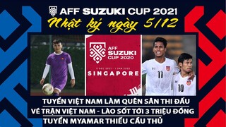 NHẬT KÝ AFF CUP 2021 | Tuyển Việt Nam làm quen sân. Vé chợ đen trận Việt Nam - Lào giá 3 triệu đồng