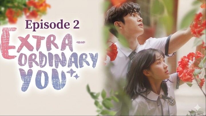 Extraordinary You ep 2 Hindi dubb