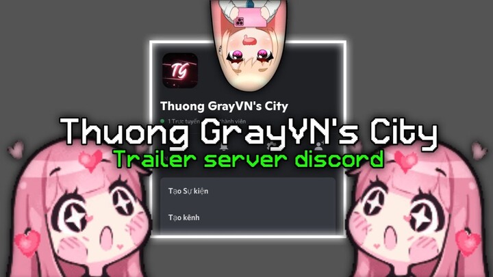 TRAILER | Server discord Thuong GrayVN's City
