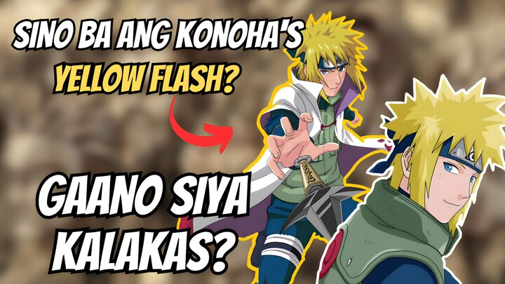 Bakit Lahat Ay Natatakot sa Yellow Flash ng Konoha? Minato Namikaze | Naruto Tagalog Analysis