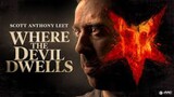 Where The Devil Dwells (2023)