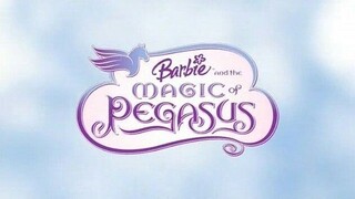 Barbie and the Magic of Pegasus (2005)