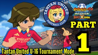 Inazuma Eleven Go Strikers 2013 Xtreme | Tantan United U-16 (Tournament Mode Part 1)