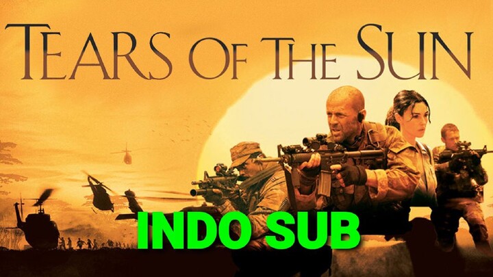 Tears.Of.The.Sun.2003.Indo.Sub. | 2