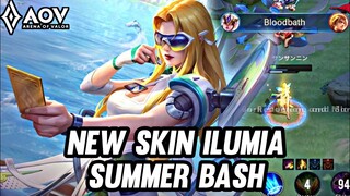 AOV : NEW SKIN ILUMIA SUMMER BASH GAMEPLAY - ARENA OF VALOR LIÊNQUÂNMOBILE ROV COT