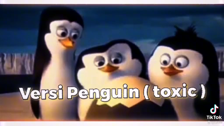 [VERSI PINGUIN TOXIC] ||TIKTOK