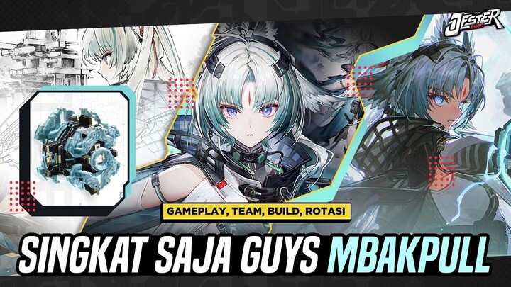 SINGKAT SAJA, MBAKPULL! Panduan Arcane - Kit, Team & Build - Arknights Endfield