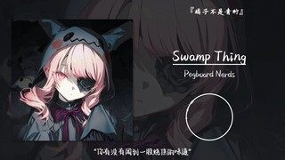 “Don’t know if it’ll become popular, but I can already smell something burning” || Swamp Thing