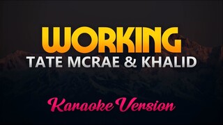 Tate McRae, Khalid - working (KARAOKE)