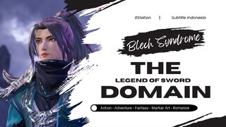 The Legend of Sword Domain Season 3 Episode 134 Sub Indonesia