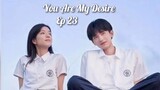 You Are My Desire Ep 23 - SUB INDO [2023]
