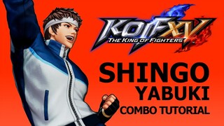 KOF XV【 SHINGO YABUKI】COMBO TUTORIAL