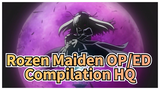 Rozen Maiden OP/ED Compilation 1080P + Quality | Please Save and Bookmark~