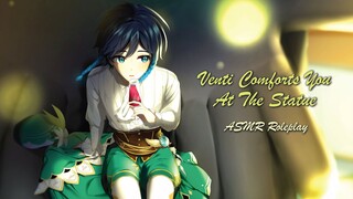 ASMR: Venti Comforts You [Genshin Impact ASMR][Romance][Venti x Listener][Comfort From Tough Times]