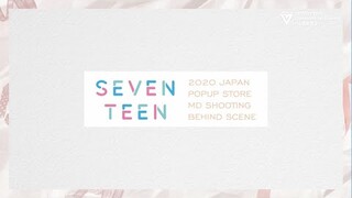 [MAKING]SEVENTEEN 2020 POP UP STORE MD SHOOTING BEHIND SCENE