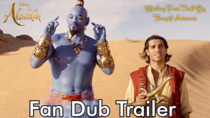 Aladdin | Malay Fan Dub | Trailer - Thaqif Aiman