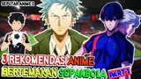 3 Rekomendasi Anime Bertemakan sepakbola [PART 1]