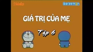 Doraemon Tập 6 (Phần Cũ) Giá trị của mẹ - Máy nói dối