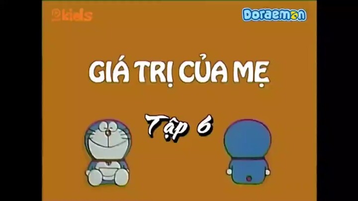 Doraemon Tập 6 (Phần Cũ) Giá trị của mẹ - Máy nói dối